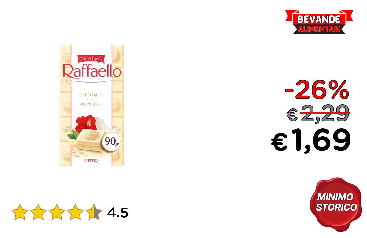 Raffaello Tavoletta fino al 26% di sconto Deal